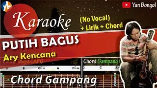 PUTIH BAGUS - Ary Kencana