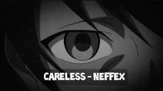Careless - AMV - 「Anime MV」
