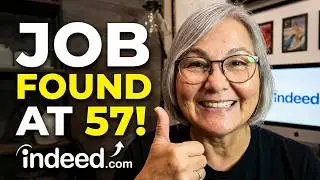 Over 50? Scored a Job on Indeed at 57!