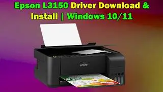 Epson L3150 Driver Download & Install | Windows 10/11