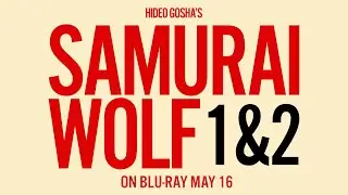 Hideo Gosha's Samurai Wolf 1&2 | Blu-ray Announcement