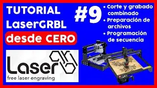 🔥💻 TUTORIAL LaserGRBL desde CERO parte 9 CURSO CORTE y GRABADO laser COMBINADO al mismo tiempo