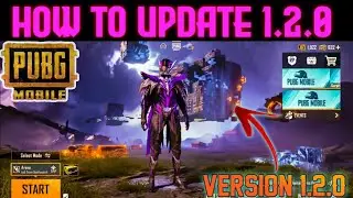 Pubg Update Kaise Kare | How to Play  PubG mobile 1.2.0 Without VpN etC || Pubg mobile