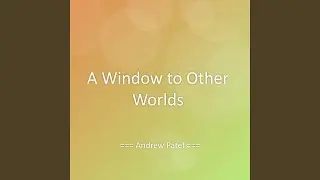 A Window to Other Worlds