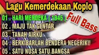 Lagu Kemerdekaan Koplo 2024