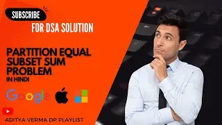 3. Partition Equal Subset Sum (in Hindi)|| DSA ||Following Aditya Verma Dynamic Programming playlist