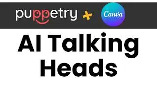 How do I create talking head videos in Canva using Puppetry for free?