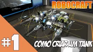Robocraft - Como Criar um Tank! #1