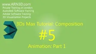 Tutorial: 3Ds Max: Composition: #5: Animation: Part 1