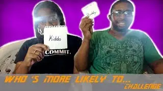Who's More Likely to...? Challenge