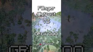 Pillager Outpost vs Grey Goo