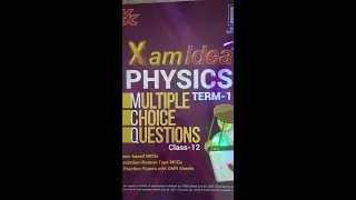 Xam idea Physics MCQs Term-1 class 12th video-1
