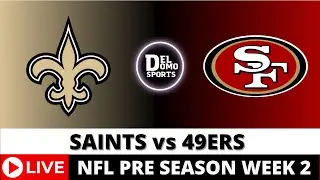 NEW ORLEANS SAINTS VS SAN FRANCISCO 49ERS LIVE 🏈 NFL Game Score Play-by-Play AGO 18, 2024