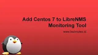How to Add Centos 7 to LibreNMS Monitoring Tools