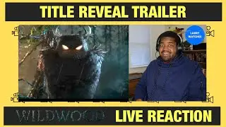 Wildwood - Title Reveal Trailer - Reaction (LAIKA Studios)