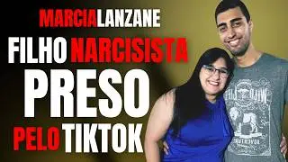 O FILHO NARCISISTA FOI PRESO PELO TIKTOK - DETALHES DA PR1SÃO DE BRUNO EUSTÁQUIO - MARCIA LANZANE