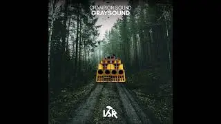 Graysound - Champion Sound LP [PREVIEW MIX] {IRON054}