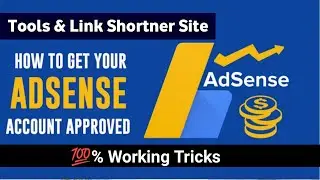 Google AdSense Approval On Tools and Link Shortener site | Hindi