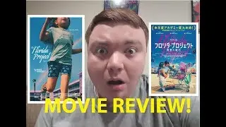 The Florida Project - Movie Review!