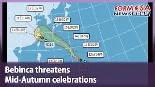Bebinca threatens  Mid-Autumn celebrations｜Taiwan News