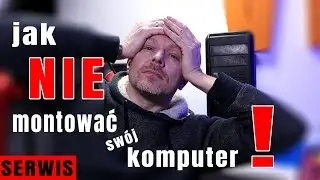 jak NIE montować swojego peceta! - VBT