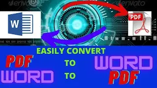 The easiest way to Convert PDF in to Word and Word to PDF