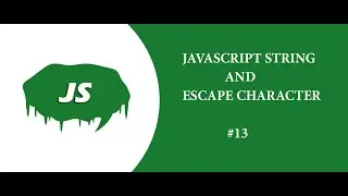JavaScript String and Escape Character With Examples JS - JavaScript Tutorial