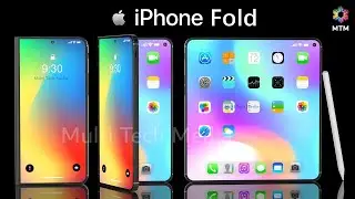 iPhone Fold  Launch Date, First Look, Price, Release Date, Camera, Trailer, Specs, Leaks, Features