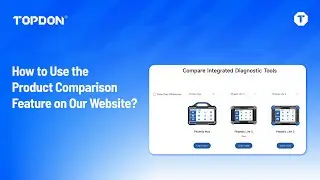 Quickly Compare TOPDON Products on Our Website