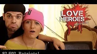 S2E02 LOVE HEROES : patriots