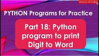 Part 18: Python program to print Digit to Word