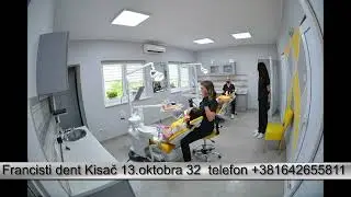 SLAJD SHOW/ FRANCISTI DENT ORDINACIJA KISAČ +381(0) 64 2655811