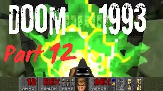 Doom 1993 Gameplay part 12 : Hell Unleashed