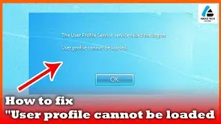 How to Fix User Profile Cannot be Loaded windows 7 - 2023