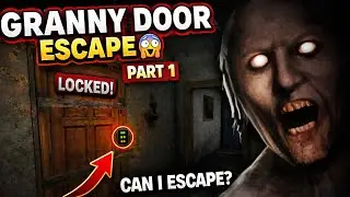 Granny Door Escape Mission 🚪 | Scary Granny Gameplay Part 1