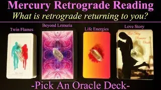 What is Mercury Retrograde Returning To You? ~ Pick An Oracle Deck