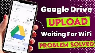 Google Drive Waiting for Wifi problem Solved || Problem Solved Google Drive Waiting forWifi.