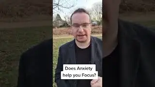 Can Anxiety be helpful?
