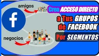 🏆ORDENAR GRUPOS DE FACEBOOK💯por SEGMENTOS _ como ORDENAR grupos de FACEBOOK  POR SEGMENTOS