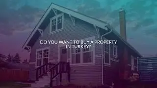 DO YOU WANT TO BUY A PROPERTY IN TURKEY? 🇹🇷