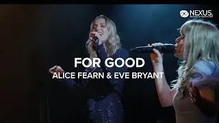For Good - Alice Fearn & Eve Bryant - A Night on Broadway at Nexus ICA