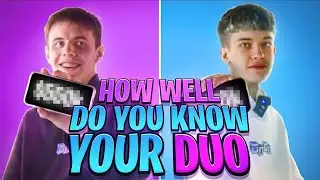 HOW WELL DO YOU KNOW YOUR DUO with 