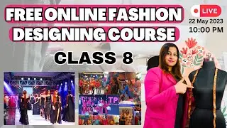 Free Online Fashion Designing Course | Class 8 | Story Behind The Dress | Project Work