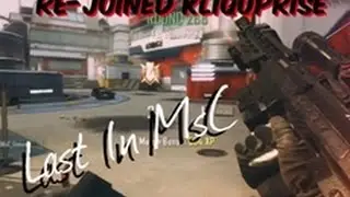 Last in MsC ( Re-Joined KliqUprise )