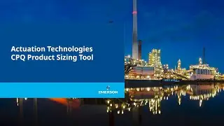 Emerson Store: Actuation Technologies Product Advisor (CPQ Cloud)
