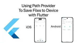 Intermediate Flutter Topics:  Using Path_Provider to Save Files to the iPhone or Android