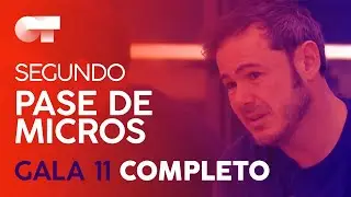 SEGUNDO PASE DE MICROS GALA 11 | OT 2020
