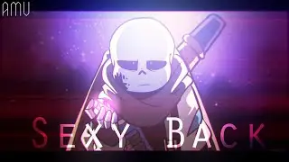 AMV? / Sexy Back / Underverse / 1,5K + (VERY late...)