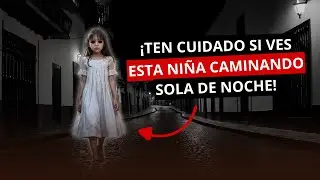 ¡Ten CUIDADO si VES a esta NIÑA caminando sola de noche! | La leyenda de la NIÑA ARAÑA de Salamanca