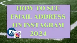 How to See Email Address on Instagram - 2024